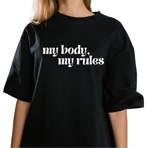 My Body, My Rules Shirt